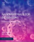 Nanomaterials for Biosensors: Fundamentals and Applications (Micro and Nano Technologies) Cover Image