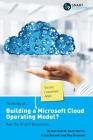 Thinking of...Building a Microsoft Cloud Operating Model? Ask the Smart Questions Cover Image