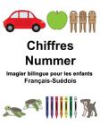 Français-Suédois Chiffres/Nummer Imagier bilingue pour les enfants By Suzanne Carlson (Illustrator), Jr. Carlson, Richard Cover Image