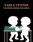 table tennis Coloring Book For Girls Cover Image