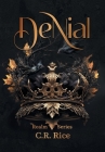 Denial (Realm #1) By C. R. Rice Cover Image