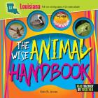The Wise Animal Handbook Louisiana Cover Image