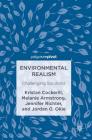Environmental Realism: Challenging Solutions By Kristan Cockerill, Melanie Armstrong, Jennifer Richter Cover Image