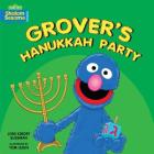 Grover's Hanukkah Party By Joni Kibort Sussman, Tom Leigh (Illustrator) Cover Image