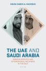 The Uae and Saudi Arabia: Border Disputes and International Relations in the Gulf (Library of Modern Middle East Studies) Cover Image