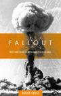 Fallout: Hedley Marston and the Atomic Bomb Tests in Australia By Roger Cross Cover Image