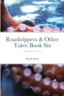 Roadtrippers & Other Tales: Book Six: Emerald City Series By Mende Smith Cover Image