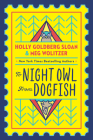 To Night Owl From Dogfish By Holly Goldberg Sloan, Meg Wolitzer Cover Image