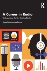 A Career in Radio: Understanding the Key Building Blocks Cover Image