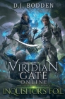 Viridian Gate Online: Inquisitor's Foil (The Illusionist Book 3) By D. J. Bodden Cover Image