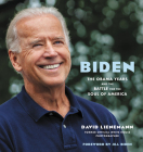Biden: The Obama Years and the Battle for the Soul of America By David Lienemann, Jill Biden (Foreword by) Cover Image