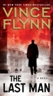 The Last Man: A Novel (A Mitch Rapp Novel #13) By Vince Flynn Cover Image