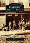 Providence's Benefit Street (Images of America) By Elyssa Tardif, Peggy Chang, Rhode Island Historical Society Cover Image