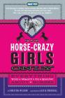 For Horse-Crazy Girls Only: Everything You Want to Know About Horses Cover Image