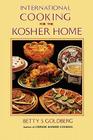 International Cooking for the Kosher Home By Betty S. Goldberg Cover Image