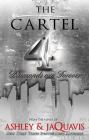 The Cartel 4: Diamonds Are Forever By Ashley, Jaquavis Cover Image