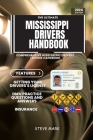 Mississippi Drivers Handbook: Comprehensive and Updated Mississippi Drivers License Handbook with DMV Practice Questions By Steve Mark Cover Image