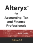 Alteryx for Accounting, Tax and Finance Professionals Cover Image