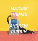 Mature Themes By Andrew Durbin Cover Image