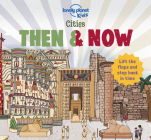 Lonely Planet Kids Cities - Then & Now Cover Image