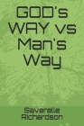 GOD's WAY vs Man's Way Cover Image