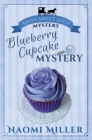 Blueberry Cupcake Mystery (Amish Sweet Shop Mystery #1) Cover Image