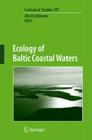 Ecology of Baltic Coastal Waters (Ecological Studies #197) Cover Image