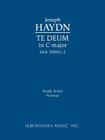 Te Deum in C major, Hob.XXIIIc.2: Study score By Joseph Haydn, Jr. Sargeant, Richard W. Cover Image