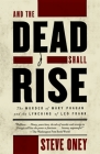 And the Dead Shall Rise: The Murder of Mary Phagan and the Lynching of Leo Frank Cover Image