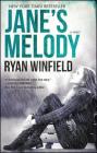 Jane's Melody: A Novel By Ryan Winfield Cover Image
