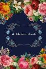Address Book: Vintage Flower Cover: For Recording Name Address Phone Email Notes: For Office School Home Hotel 120 Pages 6x9 Inch (Gift #2) By Jeannie Michell Cover Image
