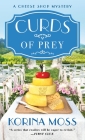 Curds of Prey: A Cheese Shop Mystery (Cheese Shop Mysteries #3) Cover Image