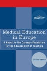 Medical Education in Europe: A Report to the Carnegie Foundation for the Advancement of Teaching By Abraham Flexner Cover Image