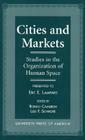 Cities and Markets: Studies in the Organization of Human Space By Rondo Cameron, Leo Schnore Cover Image