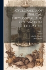 Cyclopaedia of Biblical, Theological, and Ecclesiastical Literature; Volume 9 Cover Image