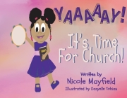 YAAAAAY! IT'S TIME FOR CHURCH (Adventures of the Mayfield's #1) Cover Image