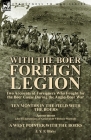 With the Boer Foreign Legion: Two Accounts of Foreigners Who Fought for the Boer Cause During the Anglo-Boer War By J. Y. F. Blake, Anonymous Cover Image