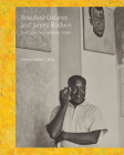 Beauford Delaney and James Baldwin: Through the Unusual Door By Stephen C. Wicks (Editor) Cover Image