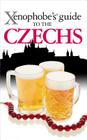Xenophobe's Guide to the Czechs By Petr Berka, Ales Palán, Petr St'astny Cover Image