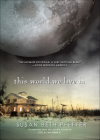 The World We Live in (Last Survivors) By Susan Beth Pfeffer Cover Image