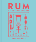Rum A Tasting Course Cover Image