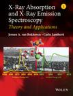 X-Ray Absorption and X-Ray Emission Spectroscopy: Theory and Applications By Jeroen A. Van Bokhoven, Carlo Lamberti Cover Image