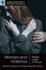Women and Violence: Global Lives in Focus By Kathleen Nadeau (Editor), Sangita Rayamajhi (Editor) Cover Image