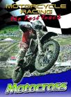 Motocross (Motorcycle Racing: The Fast Track) By Jim Mezzanotte Cover Image