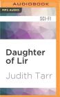 Daughter of Lir (Epona Sequence #2) By Judith Tarr, Jessica Almasy (Read by) Cover Image