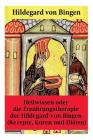 Heilwissen oder die Ernährungstherapie der Hildegard von Bingen: (Rezepte, Kuren und Diäten) - Erweiterte Ausgabe Cover Image