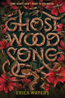 Ghost Wood Song By Erica Waters Cover Image