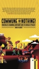 Commune or Nothing!: Venezuela's Communal Movement and Its Socialist Project By Chris Gilbert Cover Image