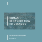 Human Behavior How Influences Cover Image
