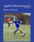 Applied Biomechanics 3rd Ed By Mark D. Ricard Cover Image